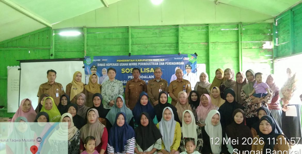 Gandeng Pengusaha Mikro Sungai Tabuk, DKUMPP Banjar Gelar Sosialisasi Permodalan
